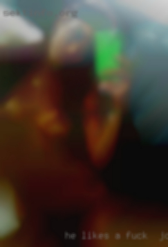 He Likes fuck in Joliet, Illinois a woman who   wears lingerie.