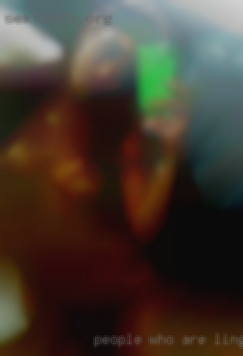People lingerie dogging who are looking for adult fun.